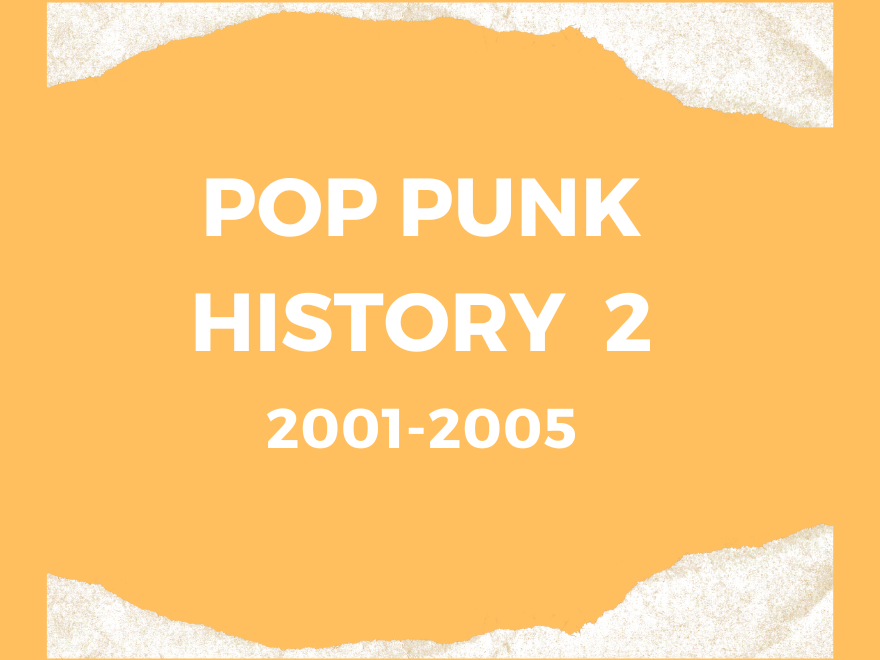 プレイリストで振り返るポップパンクの歴史 (20012005)【100曲紹介】 PLAYLIST MUSIC LIFE
