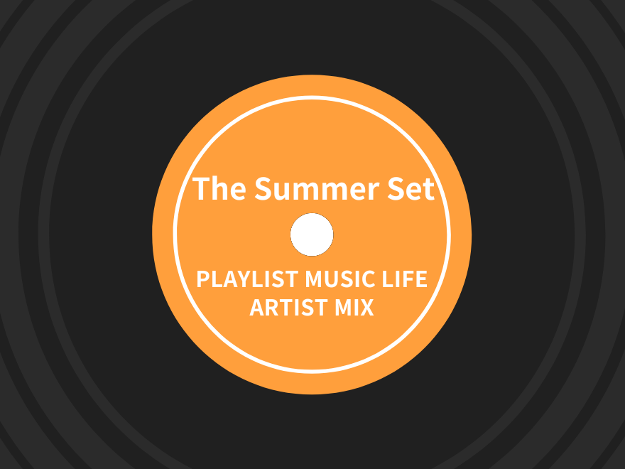 The Summer Setのおすすめの曲 - PLAYLIST MUSIC LIFE